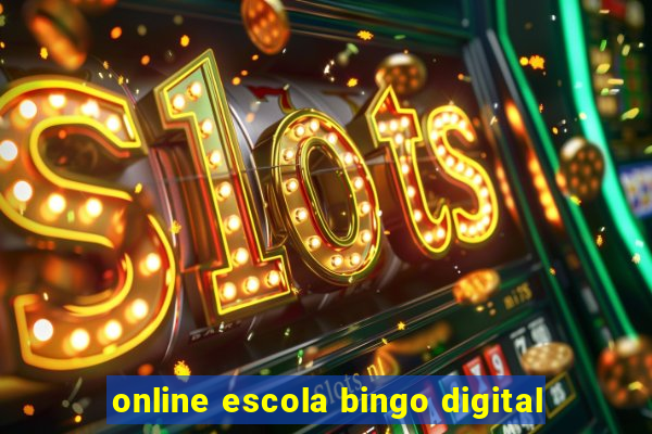 online escola bingo digital